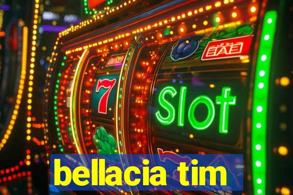 bellacia tim